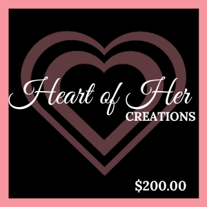 Heart of Her Creations E-Gift Card